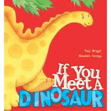 if you meet a dinosaur