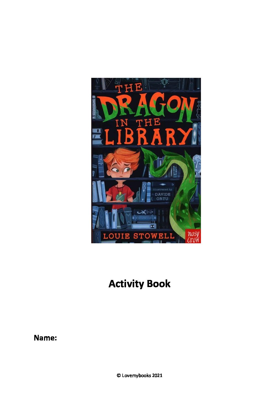 The Dragon In The Library - Nosy Crow